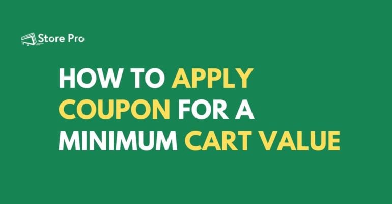How to apply coupon for a minimum cart value