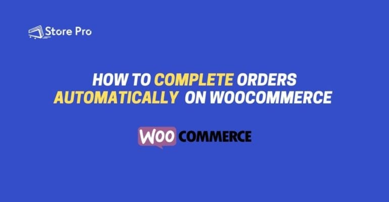 Complete orders automatically on woocommerce