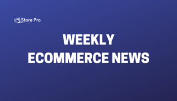 Weekly-ecommerce-news-770x400