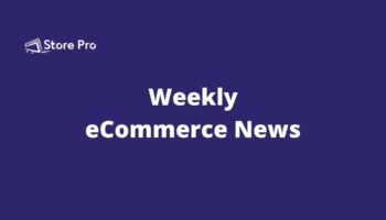 weekly-ecommerce-round-up-5