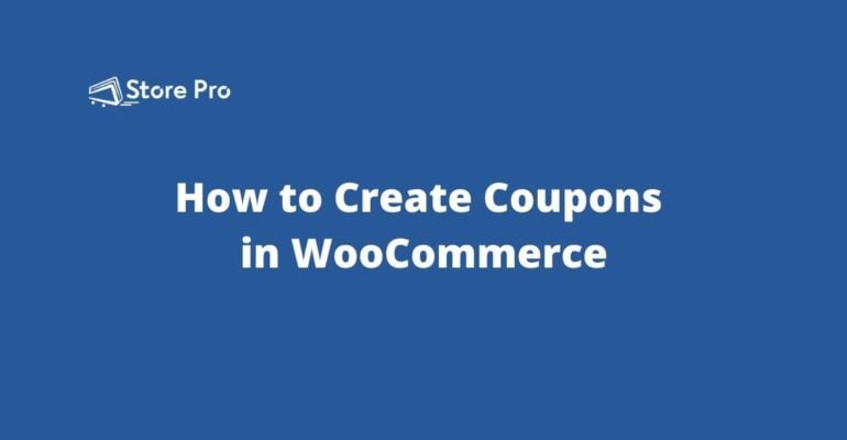 How to Create Coupons in WooCommerce-blog-feratured-image